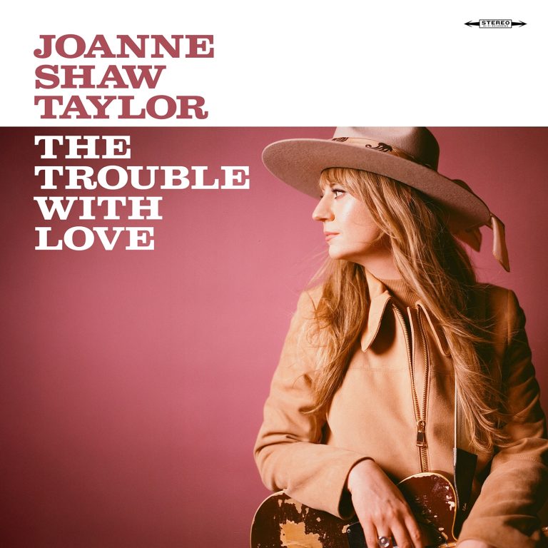 Joanne Shaw Taylor announces new album “The Trouble With Love” and new single “This Is Who I Am”