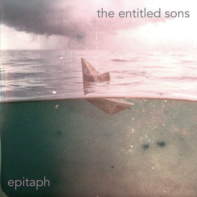 The Entitled Sons – “Epitaph” Review