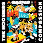 THE HOOSIERS – Release New Album ‘Compassion’ Out Now || + In-Store Dates + Full Headline Tour This October