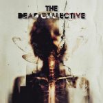 The Dead Collective – Self-Titled EP Out Now